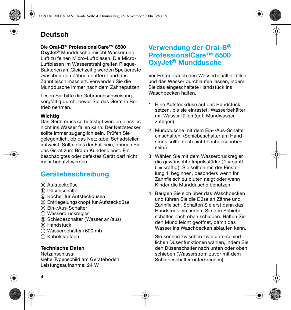 Gerätebeschreibung, Verwendung der oral-b, Professionalcare™ 8500 oxyjet | Munddusche, Deutsch | Braun MD18 Professional Care OxyJet User Manual | Page 4 / 44