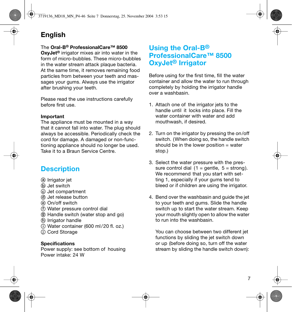Description, Using the oral-b, Professionalcare™ 8500 oxyjet | Irrigator, English | Braun MD18 Professional Care OxyJet User Manual | Page 7 / 44