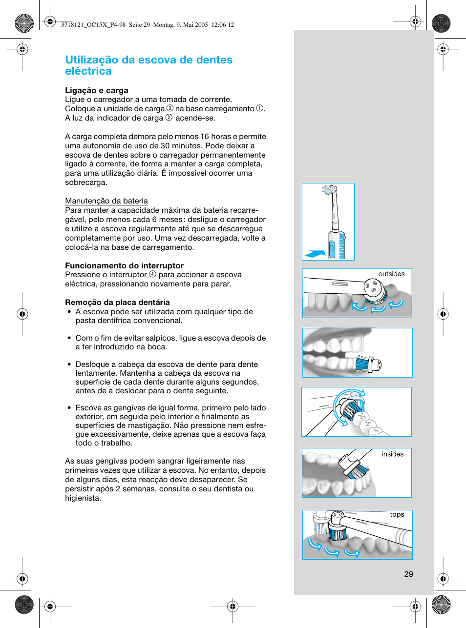 Utilização da escova de dentes eléctrica | Braun OC15A Professional Care Center User Manual | Page 29 / 95