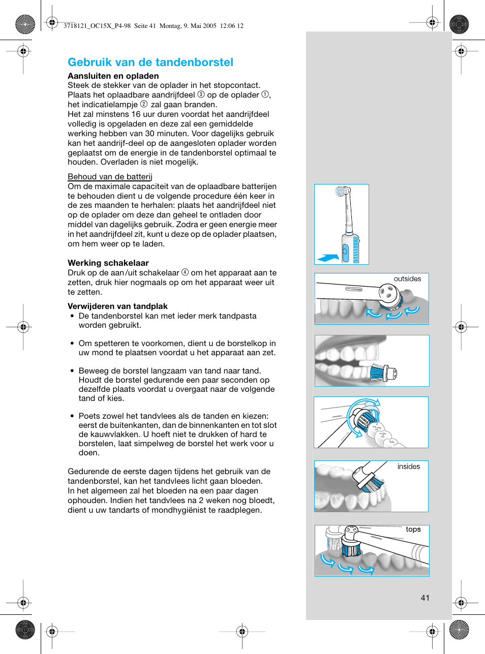 Gebruik van de tandenborstel | Braun OC15A Professional Care Center User Manual | Page 41 / 95