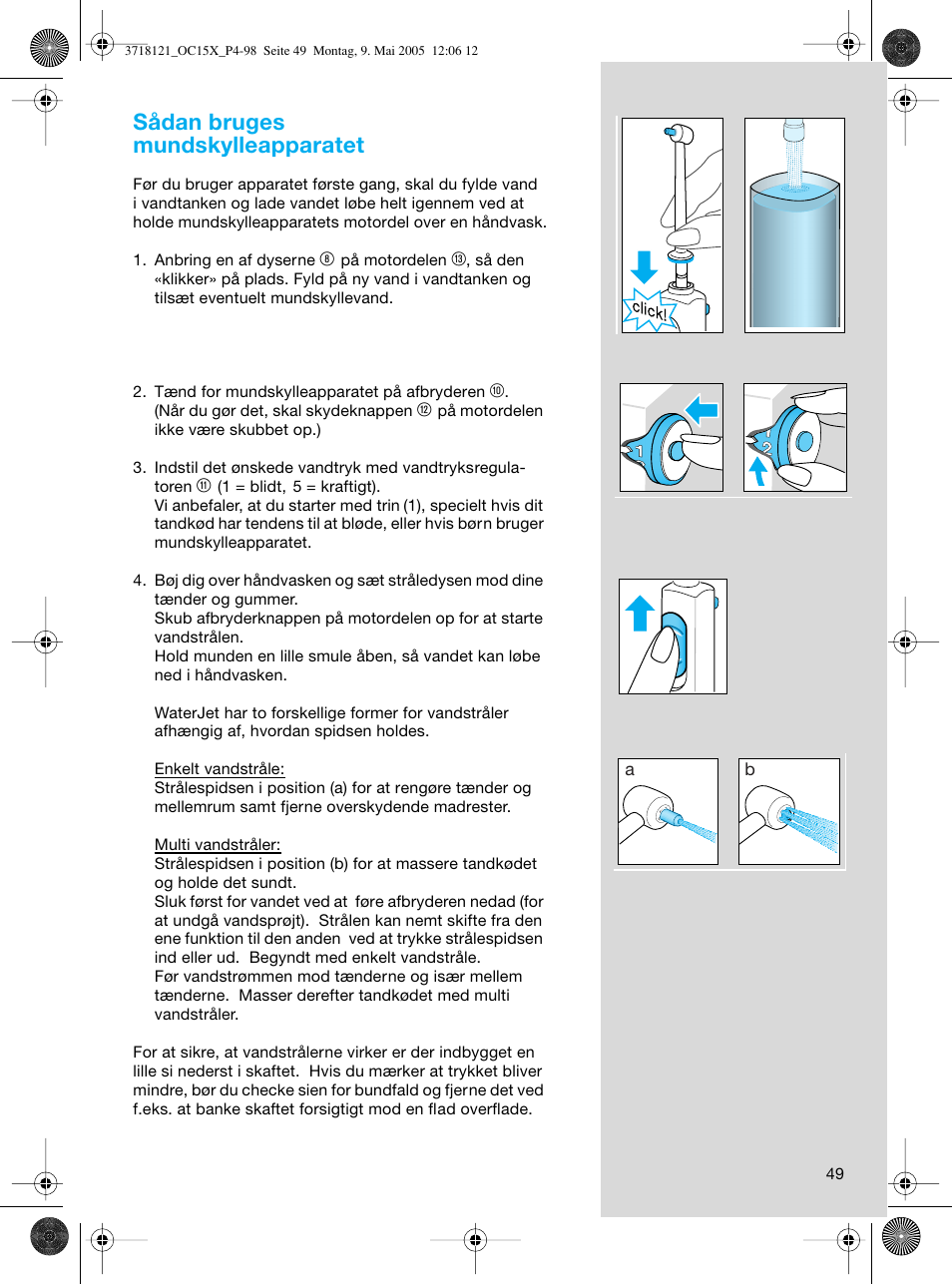 Sådan bruges mundskylleapparatet | Braun OC15A Professional Care Center User Manual | Page 49 / 95