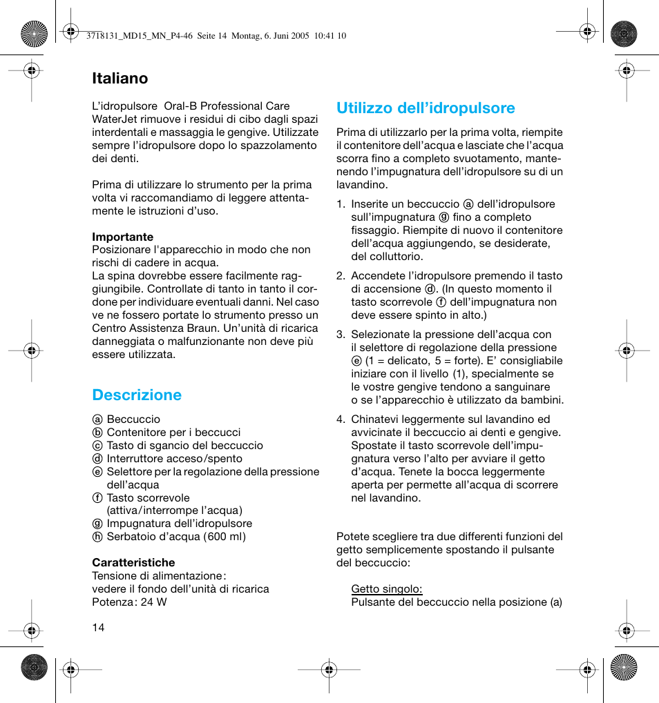 Descrizione, Utilizzo dell’idropulsore, Italiano | Braun MD15A Professional Care WaterJet User Manual | Page 14 / 46