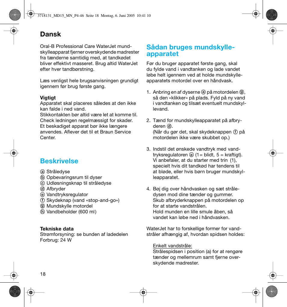 Beskrivelse, Sådan bruges mundskylle- apparatet, Dansk | Braun MD15A Professional Care WaterJet User Manual | Page 18 / 46