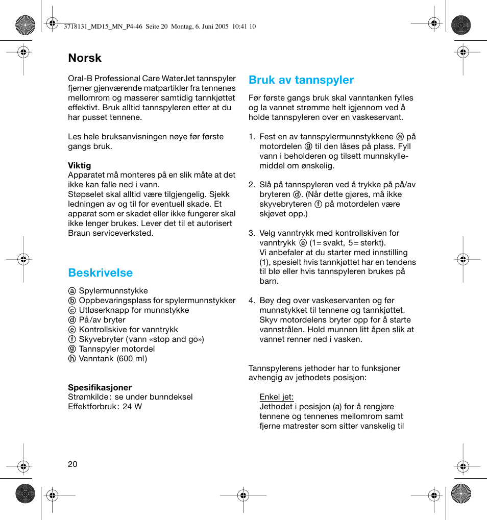 Beskrivelse, Bruk av tannspyler, Norsk | Braun MD15A Professional Care WaterJet User Manual | Page 20 / 46