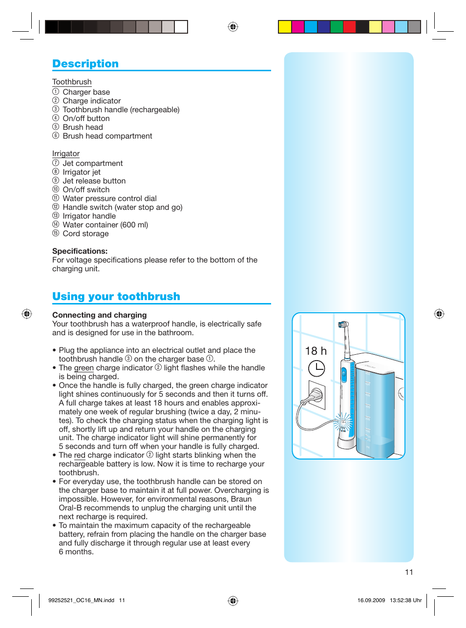 18 h, Description, Using your toothbrush | Braun OC16 Professional Care 6500 WaterJet Center User Manual | Page 11 / 52