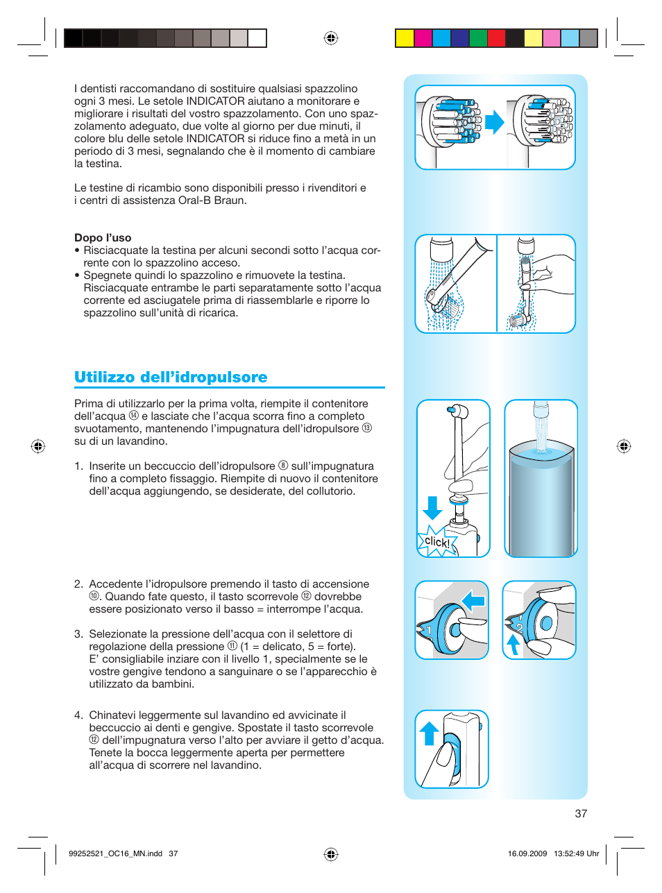 Utilizzo dell’idropulsore | Braun OC16 Professional Care 6500 WaterJet Center User Manual | Page 37 / 52