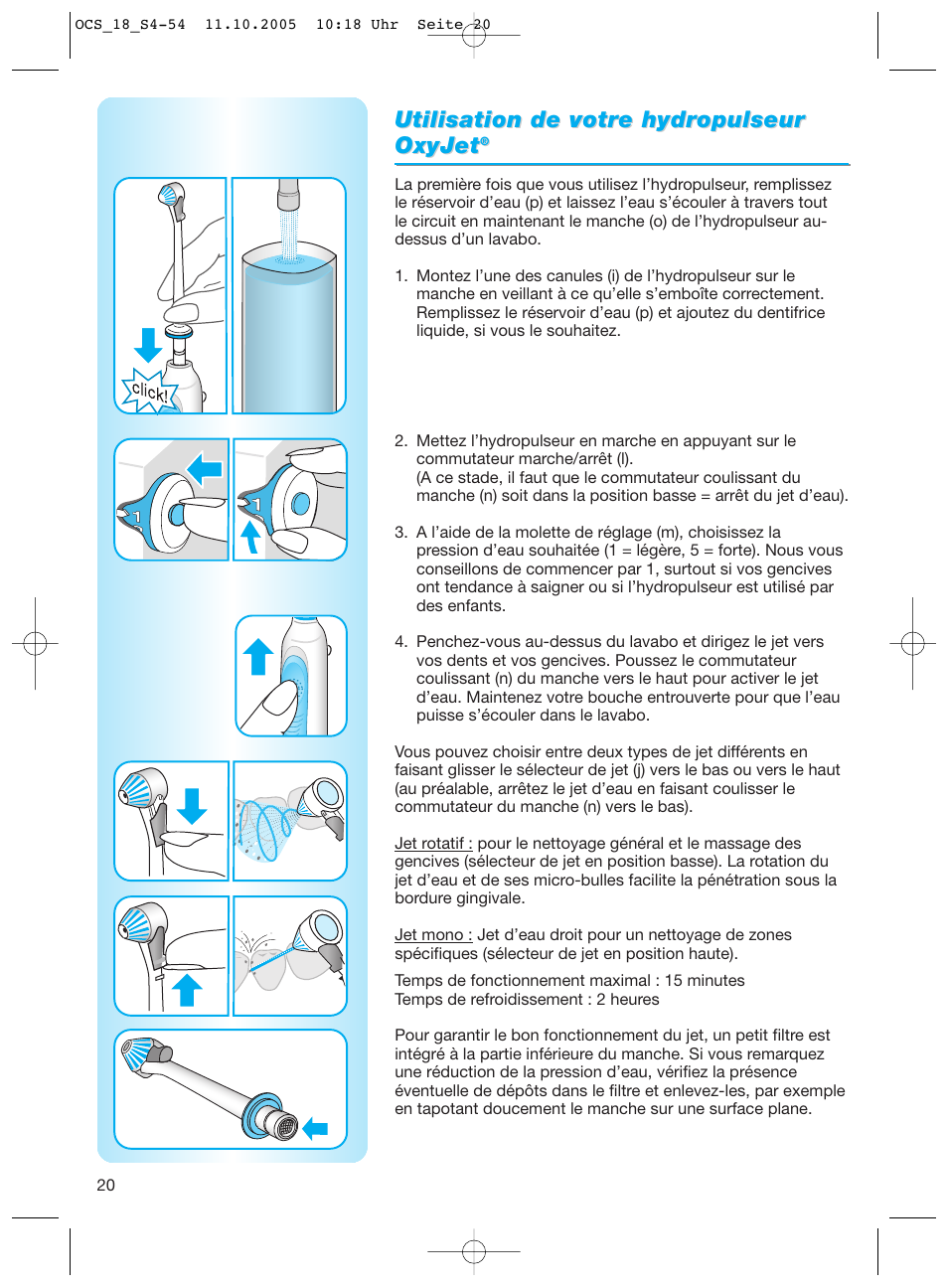 Utilisation de votr | Braun Sonic Complete OxyJet Center User Manual | Page 20 / 53