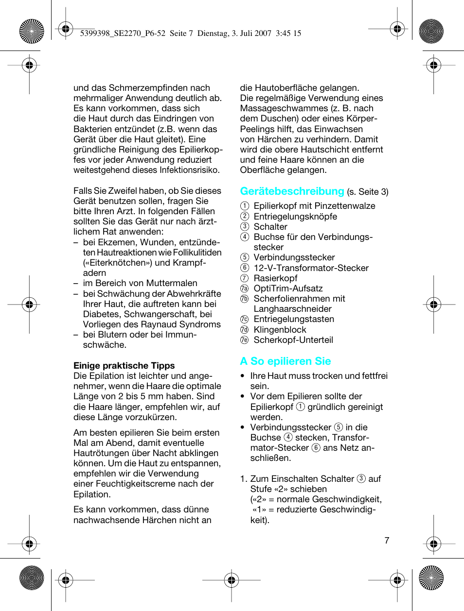 Gerätebeschreibung, A so epilieren sie | Braun 2270-5316 Silk-épil EverSoft User Manual | Page 7 / 59