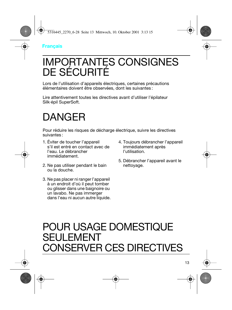 Français, Importantes consignes de sécurité, Danger | Braun 2270 Silk-épil EverSoft User Manual | Page 12 / 25