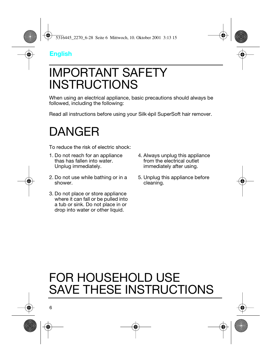 English, Important safety instructions, Danger | For household use save these instructions | Braun 2270 Silk-épil EverSoft User Manual | Page 5 / 25