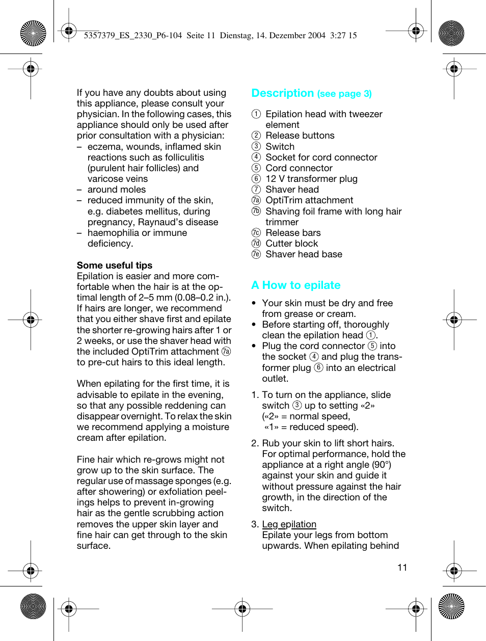 Description, A how to epilate | Braun 2330 Silk-épil EverSoft User Manual | Page 11 / 94