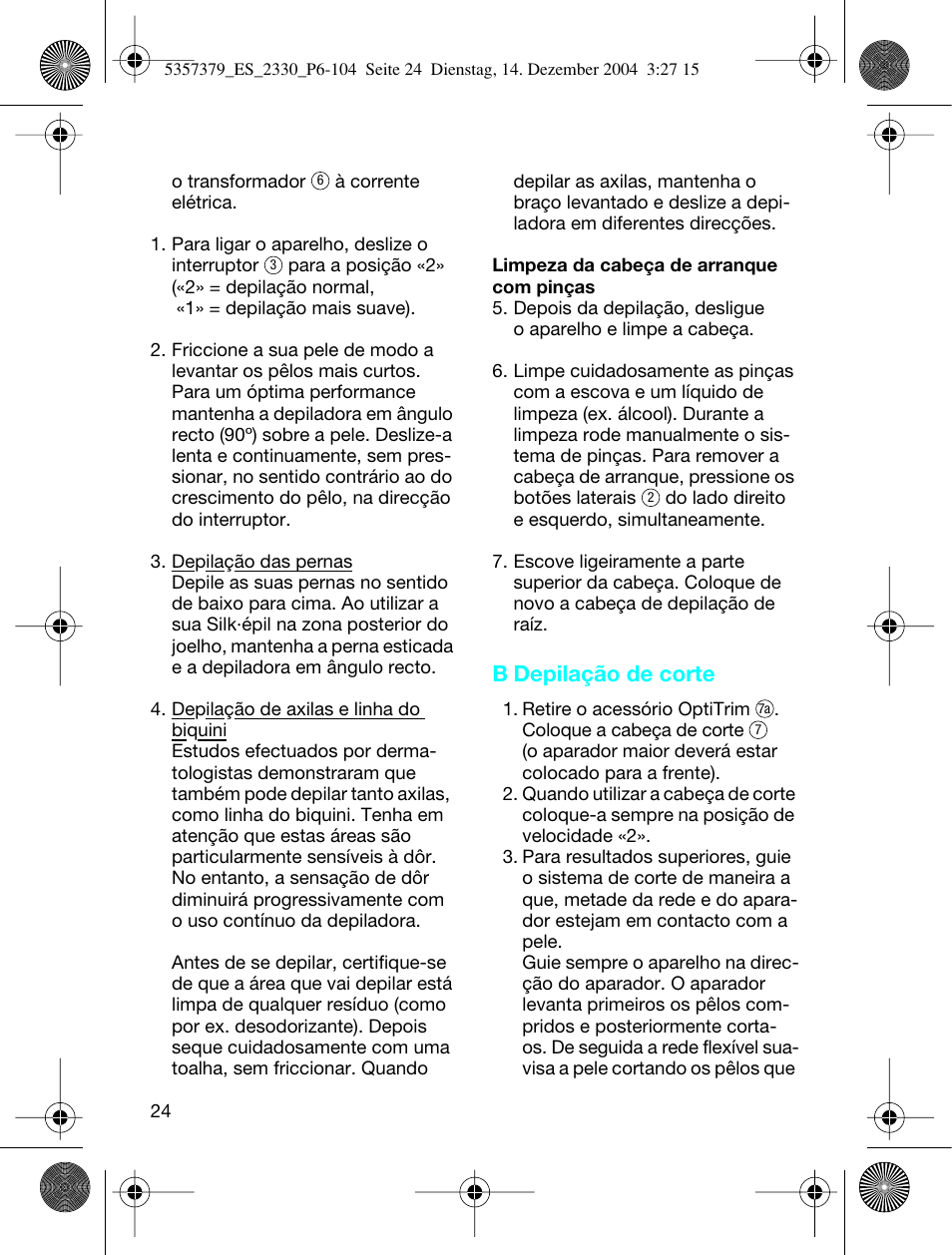 B depilação de corte | Braun 2330 Silk-épil EverSoft User Manual | Page 24 / 94