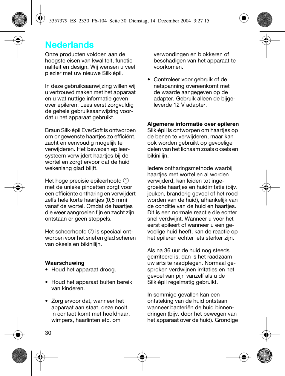 Nederlands | Braun 2330 Silk-épil EverSoft User Manual | Page 30 / 94