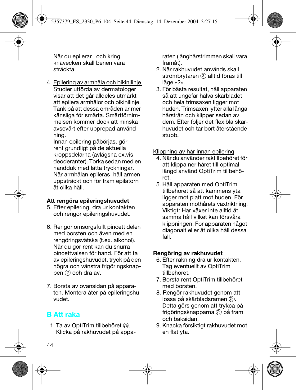 B att raka | Braun 2330 Silk-épil EverSoft User Manual | Page 44 / 94