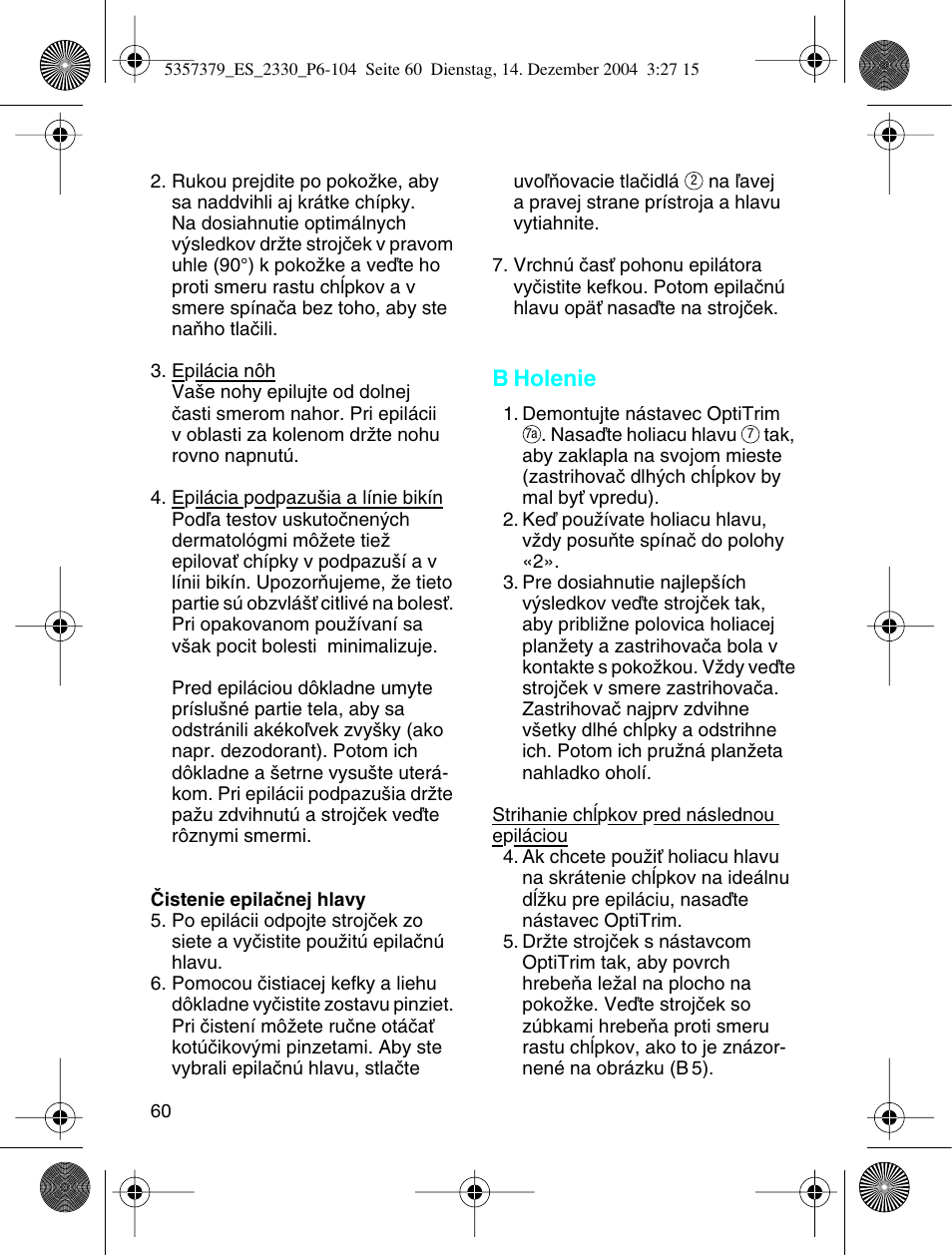 B holenie | Braun 2330 Silk-épil EverSoft User Manual | Page 60 / 94
