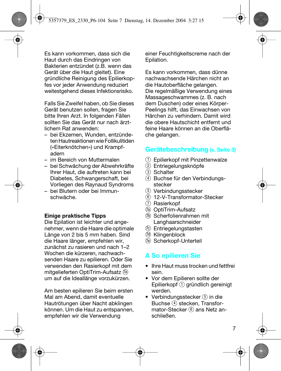 Gerätebeschreibung, A so epilieren sie | Braun 2330 Silk-épil EverSoft User Manual | Page 7 / 94