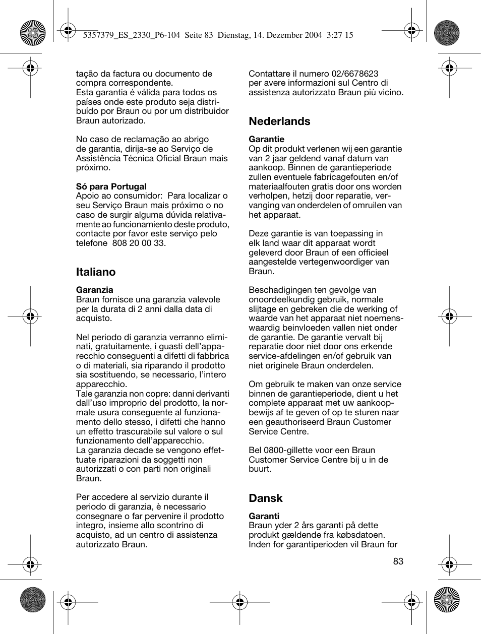 Italiano, Nederlands, Dansk | Braun 2330 Silk-épil EverSoft User Manual | Page 83 / 94