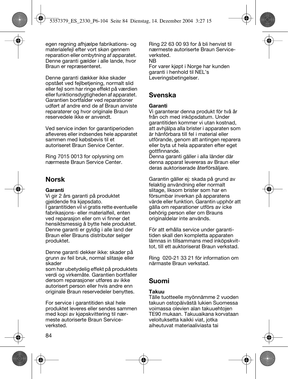 Norsk, Svenska, Suomi | Braun 2330 Silk-épil EverSoft User Manual | Page 84 / 94