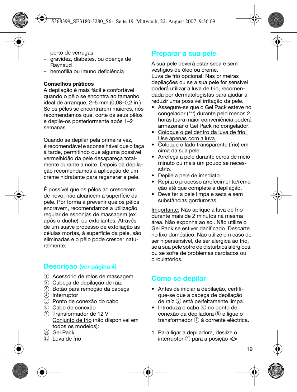 Descrição, Preparar a sua pele, Como se depilar | Braun 3170 Silk-épil SoftPerfection User Manual | Page 18 / 51