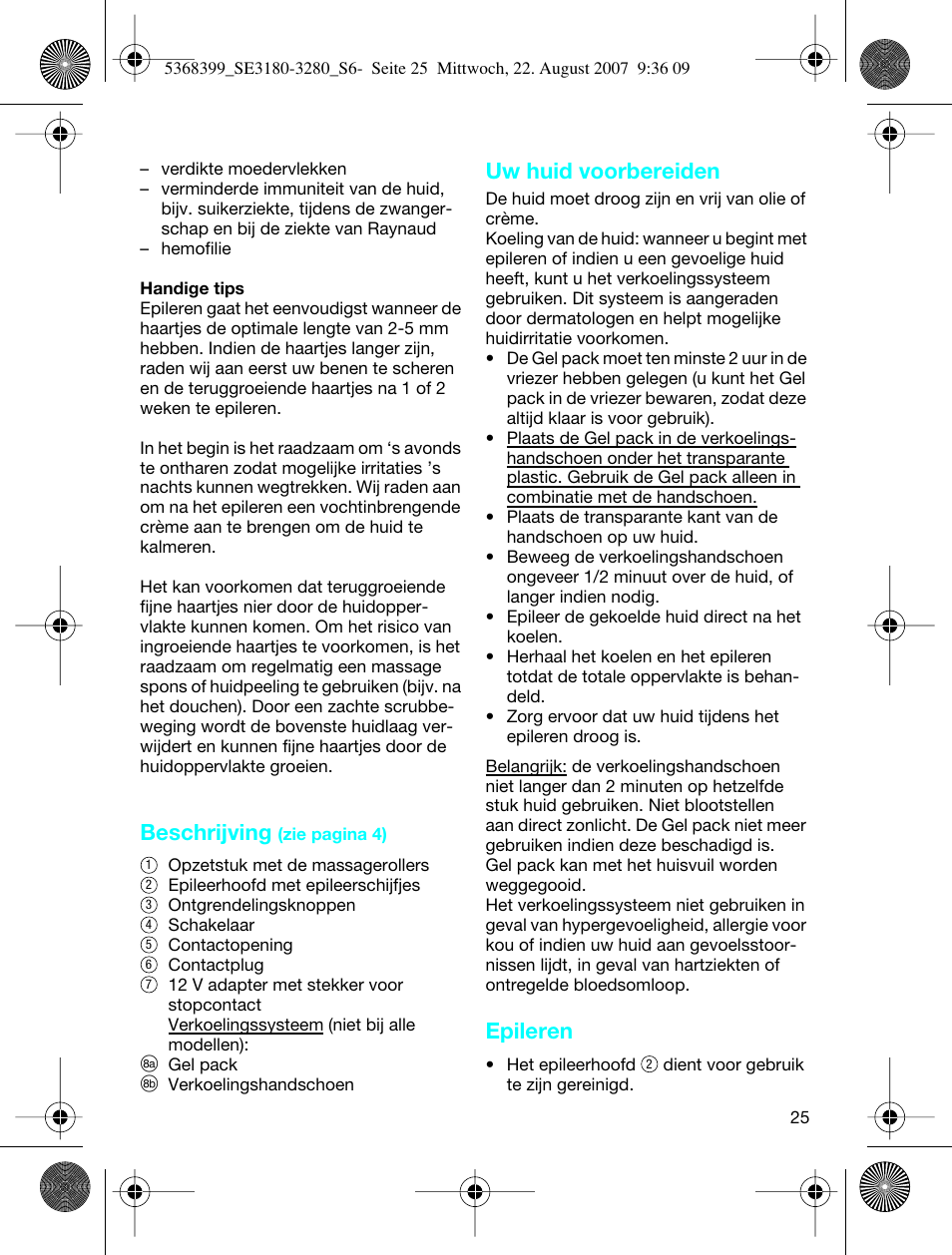 Beschrijving, Uw huid voorbereiden, Epileren | Braun 3170 Silk-épil SoftPerfection User Manual | Page 24 / 51