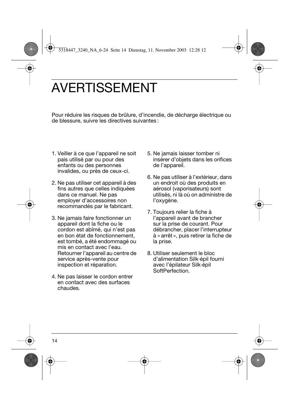 Avertissement | Braun 3240 Silk-épil SoftPerfection Easy Start User Manual | Page 13 / 23