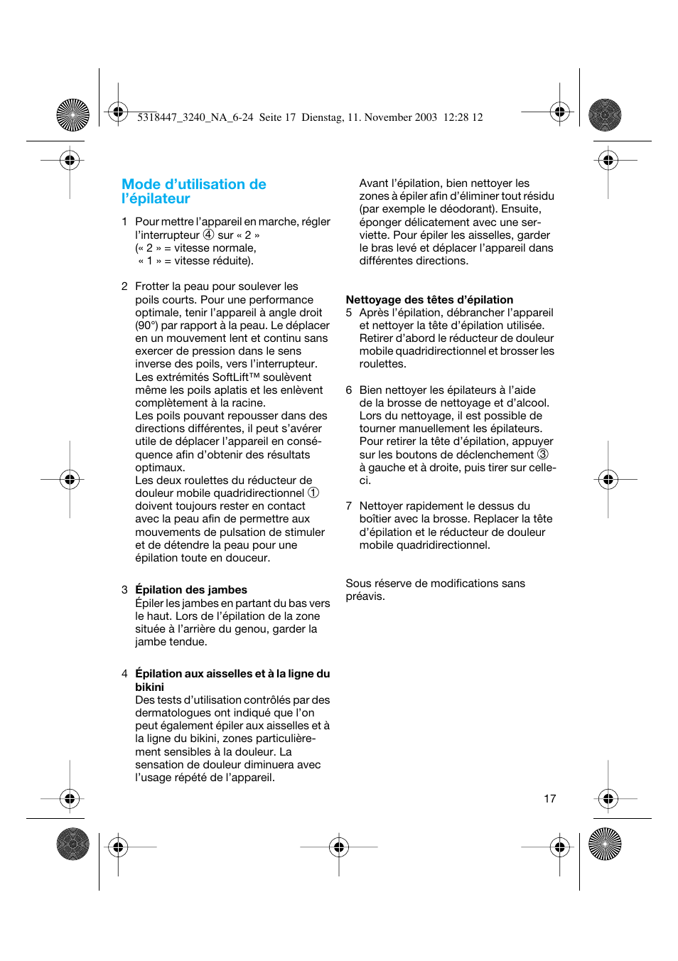 Mode d’utilisation de l’épilateur | Braun 3240 Silk-épil SoftPerfection Easy Start User Manual | Page 16 / 23