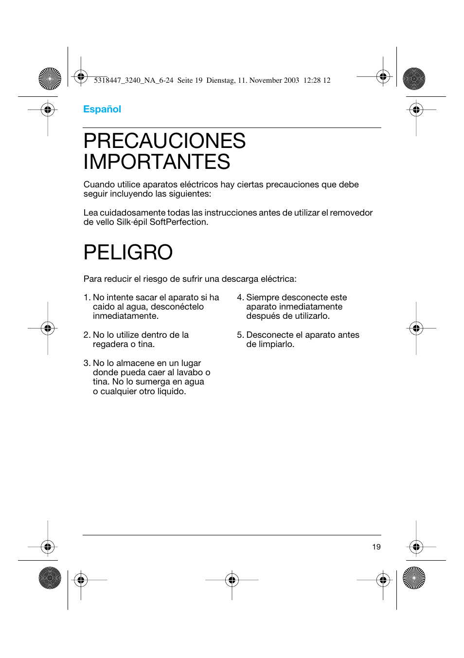 Español, Precauciones importantes, Peligro | Braun 3240 Silk-épil SoftPerfection Easy Start User Manual | Page 18 / 23