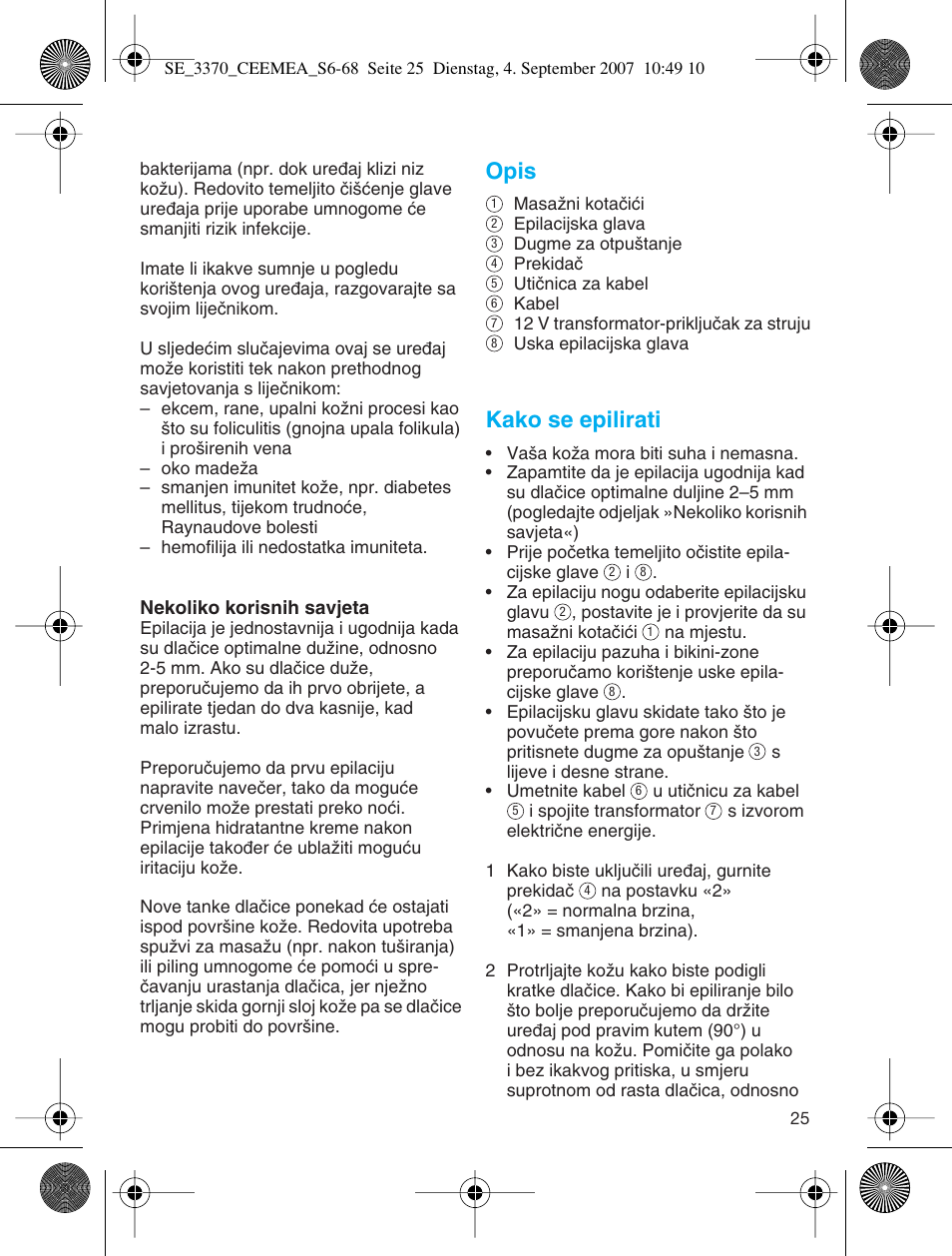 Opis, Kako se epilirati | Braun 3370-5318 Silk-épil SoftPerfection User Manual | Page 24 / 65