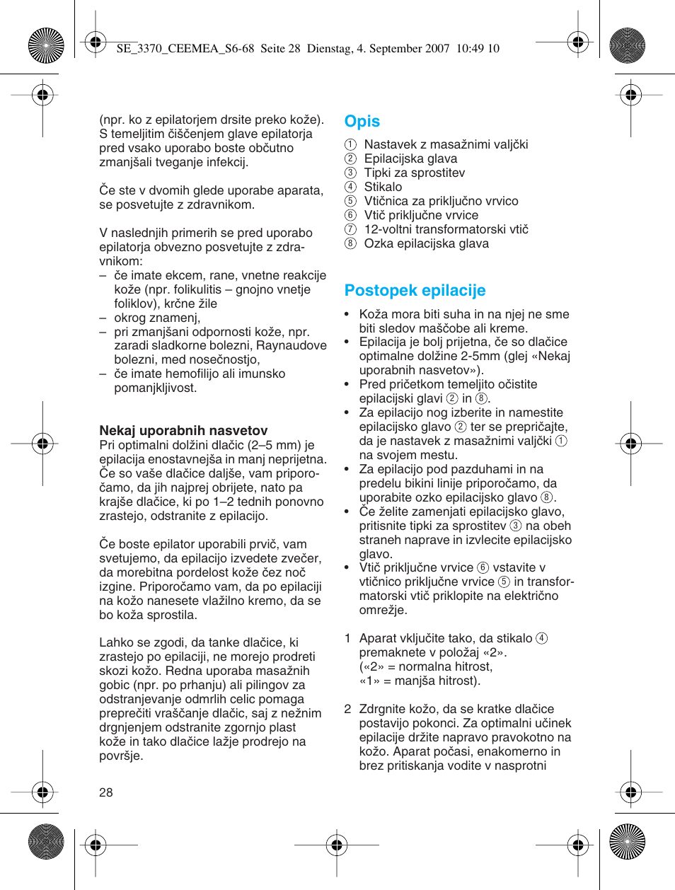 Opis, Postopek epilacije | Braun 3370-5318 Silk-épil SoftPerfection User Manual | Page 27 / 65