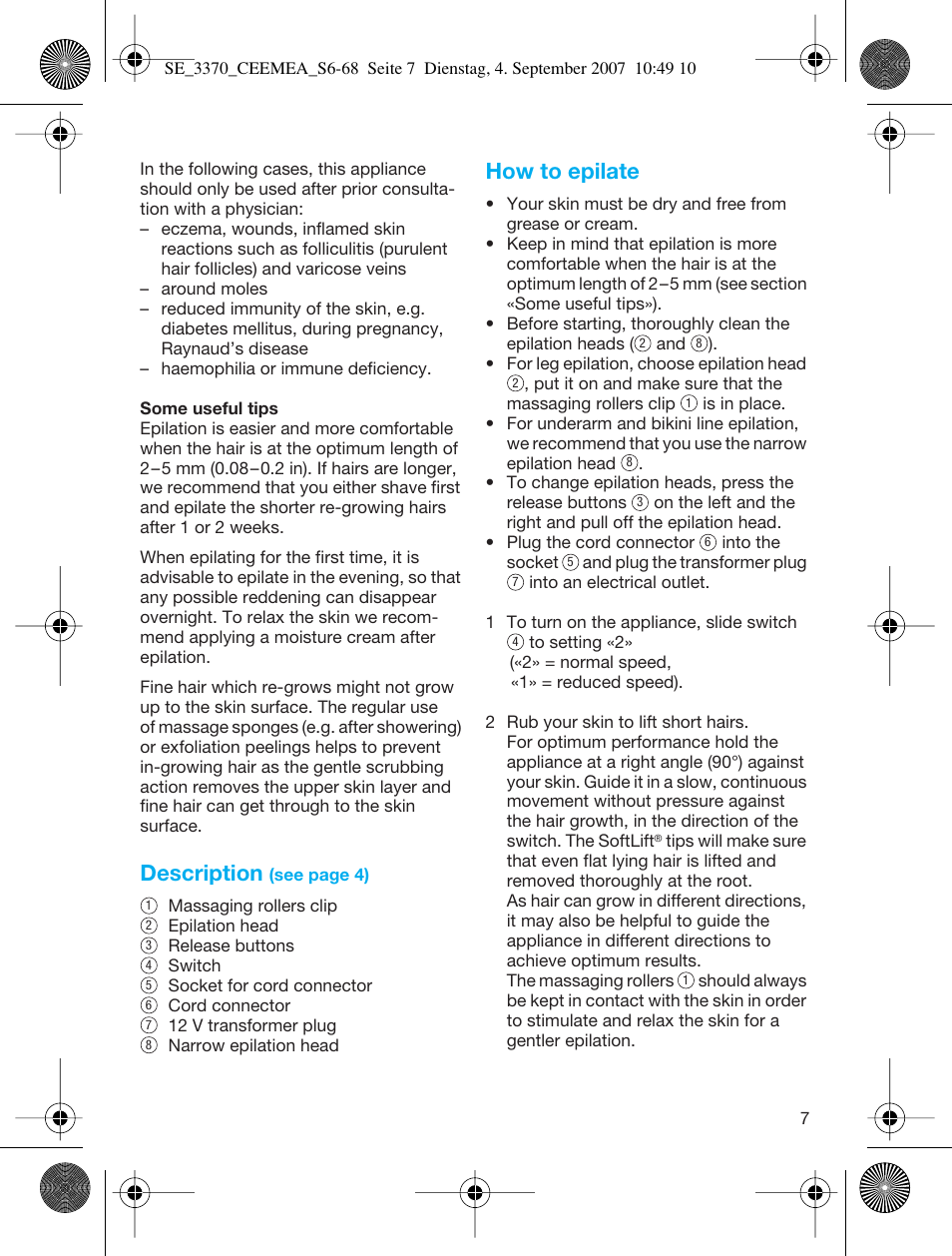 Description, How to epilate | Braun 3370-5318 Silk-épil SoftPerfection User Manual | Page 6 / 65