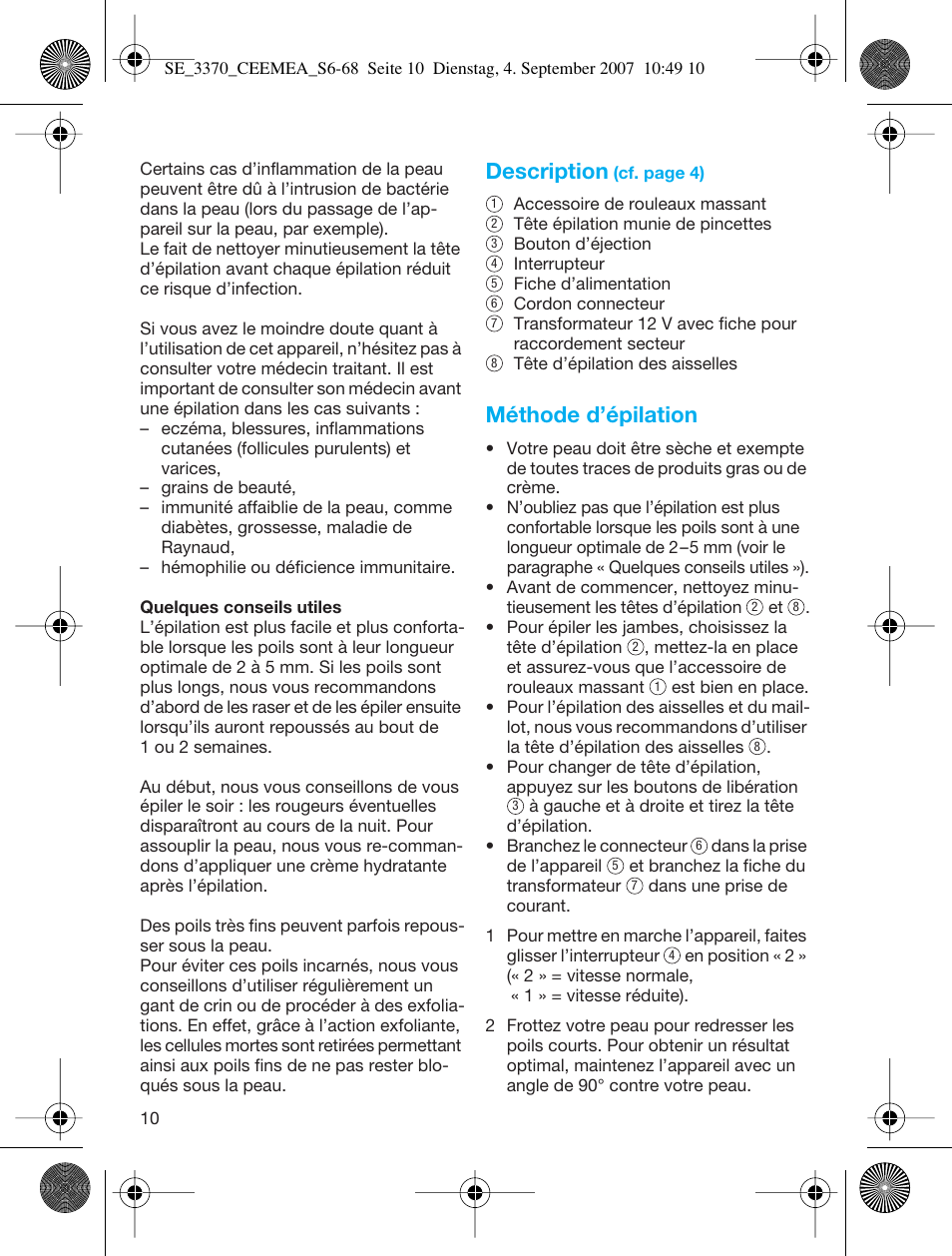 Description, Méthode d’épilation | Braun 3370-5318 Silk-épil SoftPerfection User Manual | Page 9 / 65