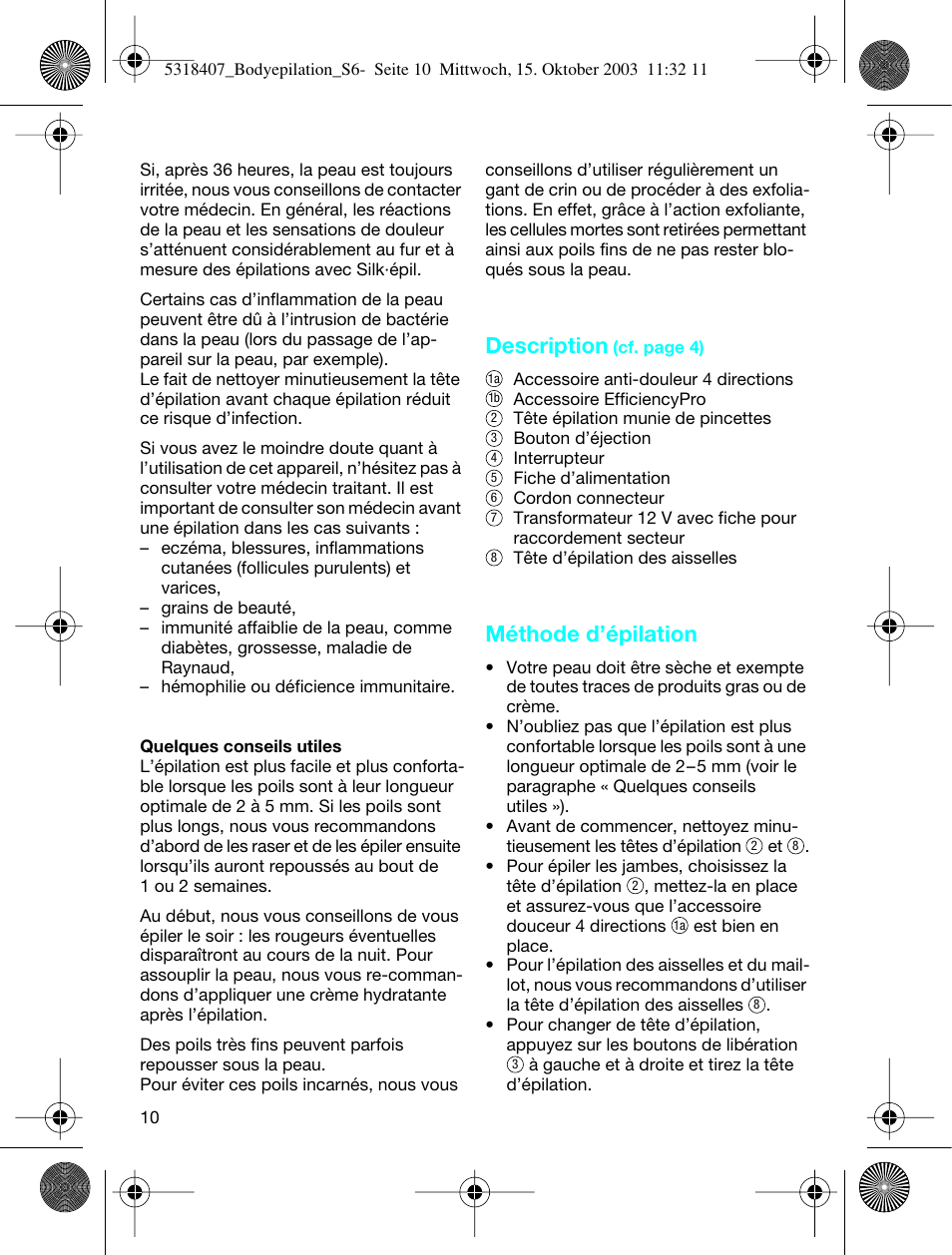 Description, Méthode d’épilation | Braun 3570 Silk-épil SoftPerfection Body Epilation User Manual | Page 9 / 55