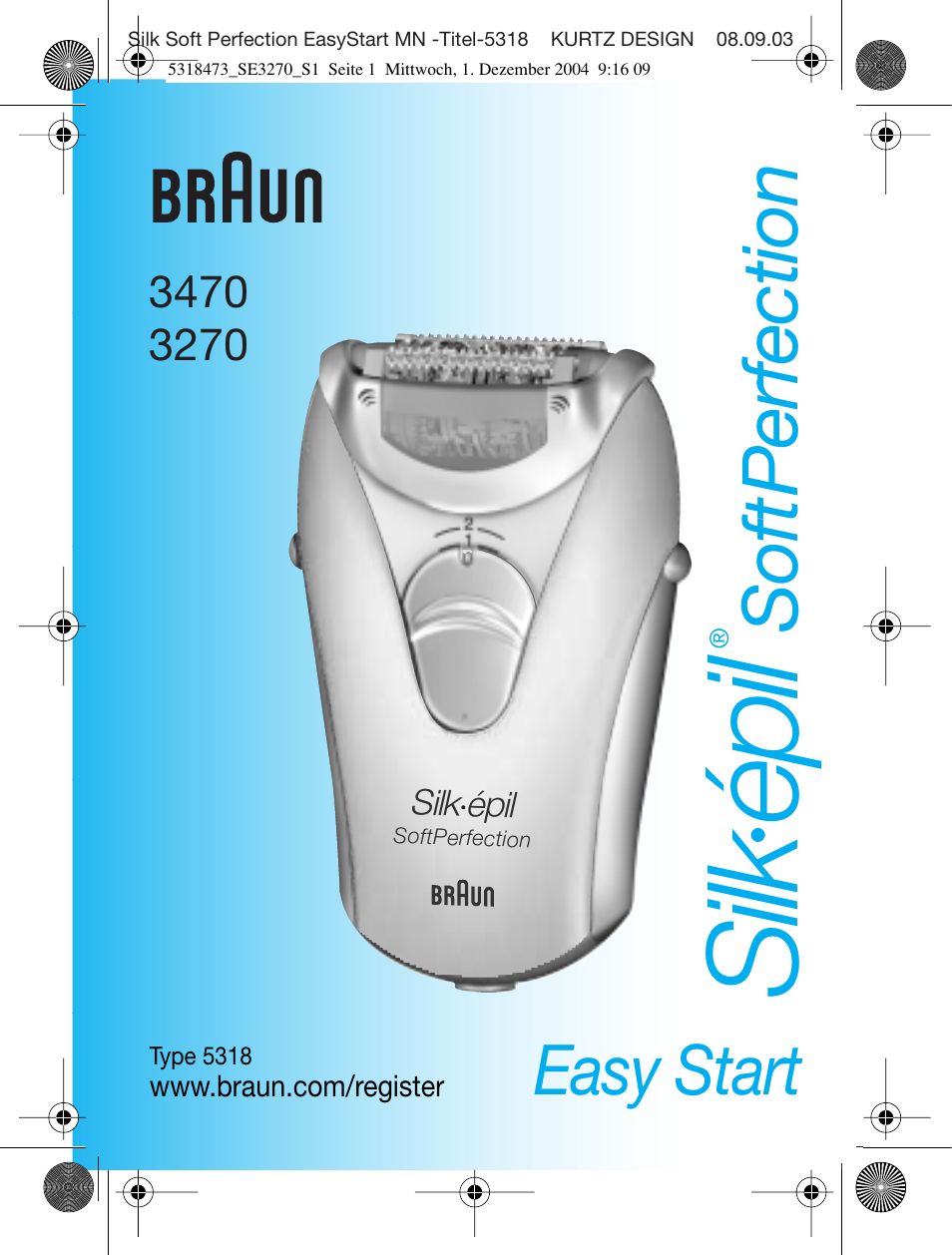 Braun 3270-5319 Silk-épil SoftPerfection Easy Start User Manual | 108 pages