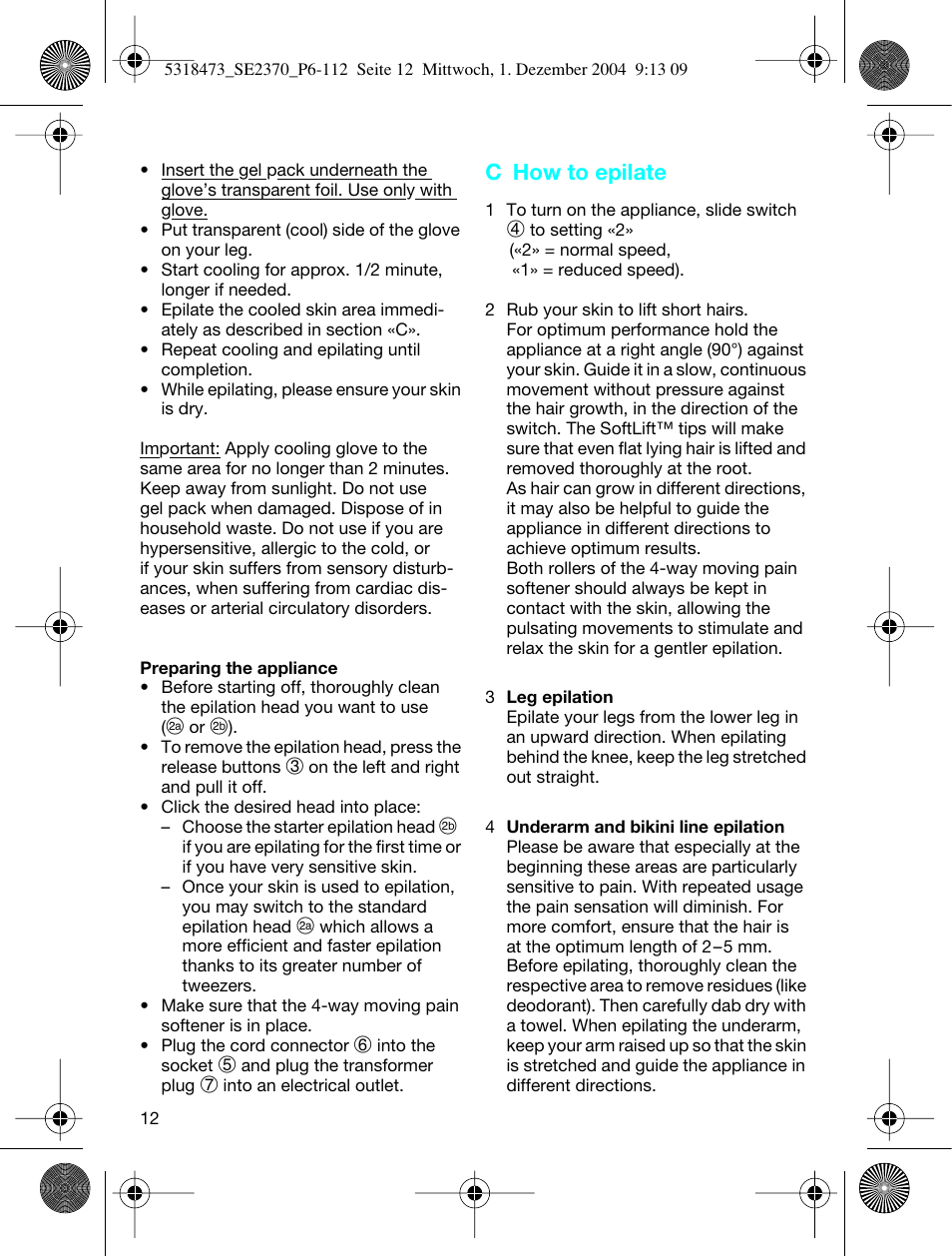 C how to epilate | Braun 3270-5319 Silk-épil SoftPerfection Easy Start User Manual | Page 11 / 108