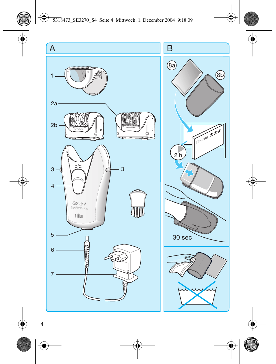 30 sec | Braun 3270-5319 Silk-épil SoftPerfection Easy Start User Manual | Page 3 / 108