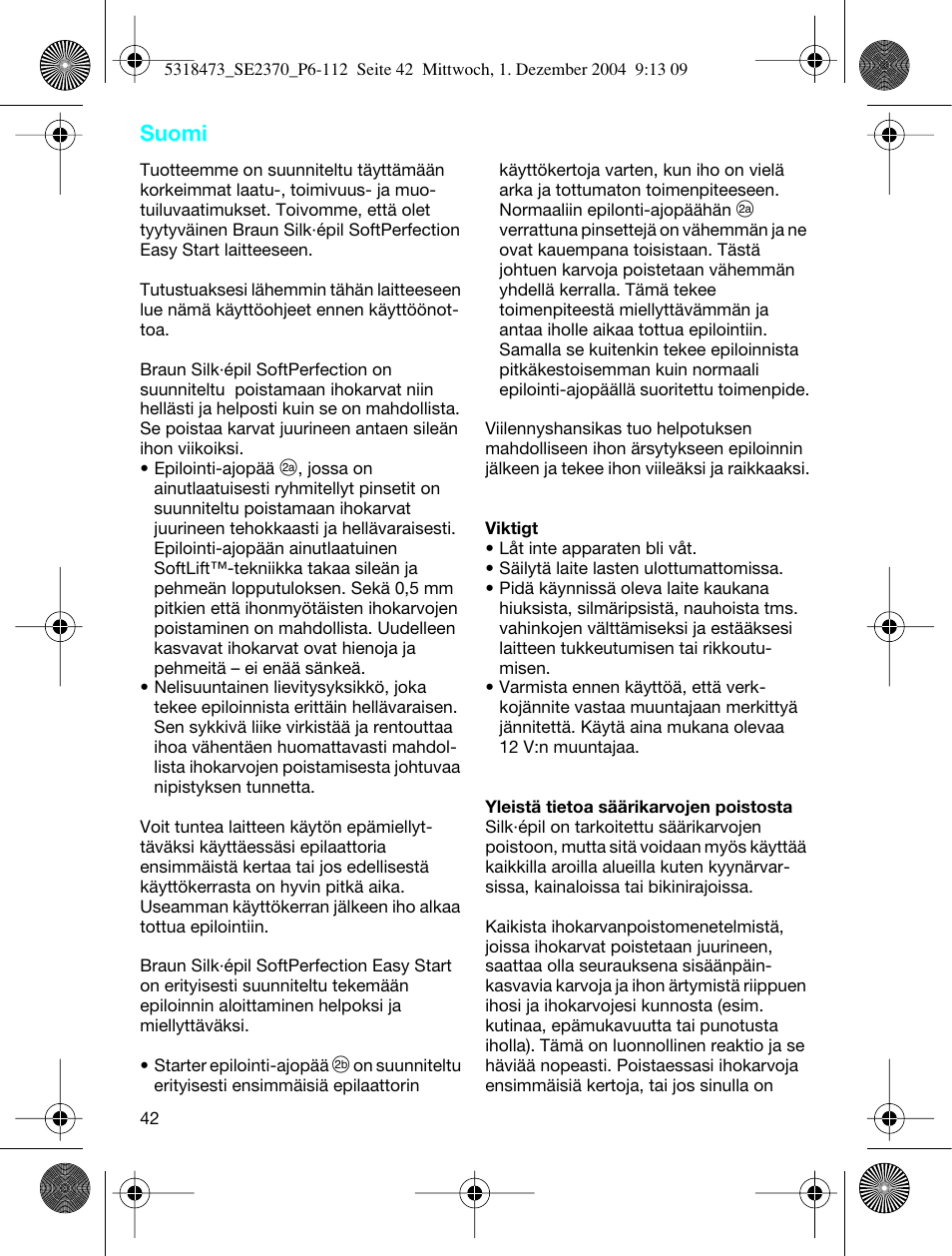 Suomi | Braun 3270-5319 Silk-épil SoftPerfection Easy Start User Manual | Page 41 / 108