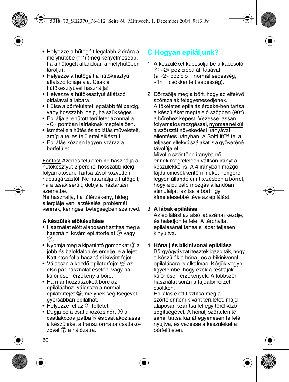 C hogyan epiláljunk | Braun 3270-5319 Silk-épil SoftPerfection Easy Start User Manual | Page 59 / 108