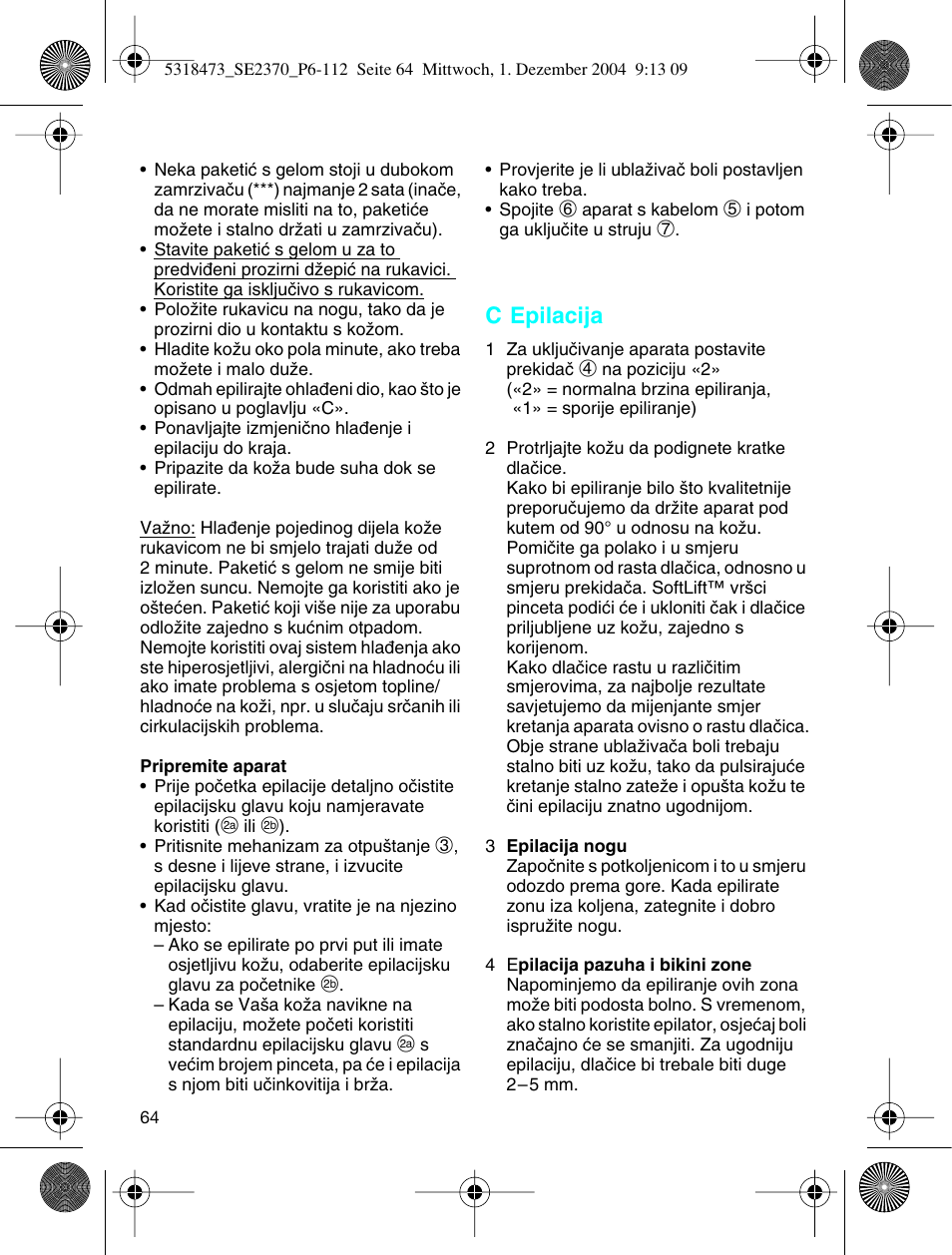 C epilacija | Braun 3270-5319 Silk-épil SoftPerfection Easy Start User Manual | Page 63 / 108