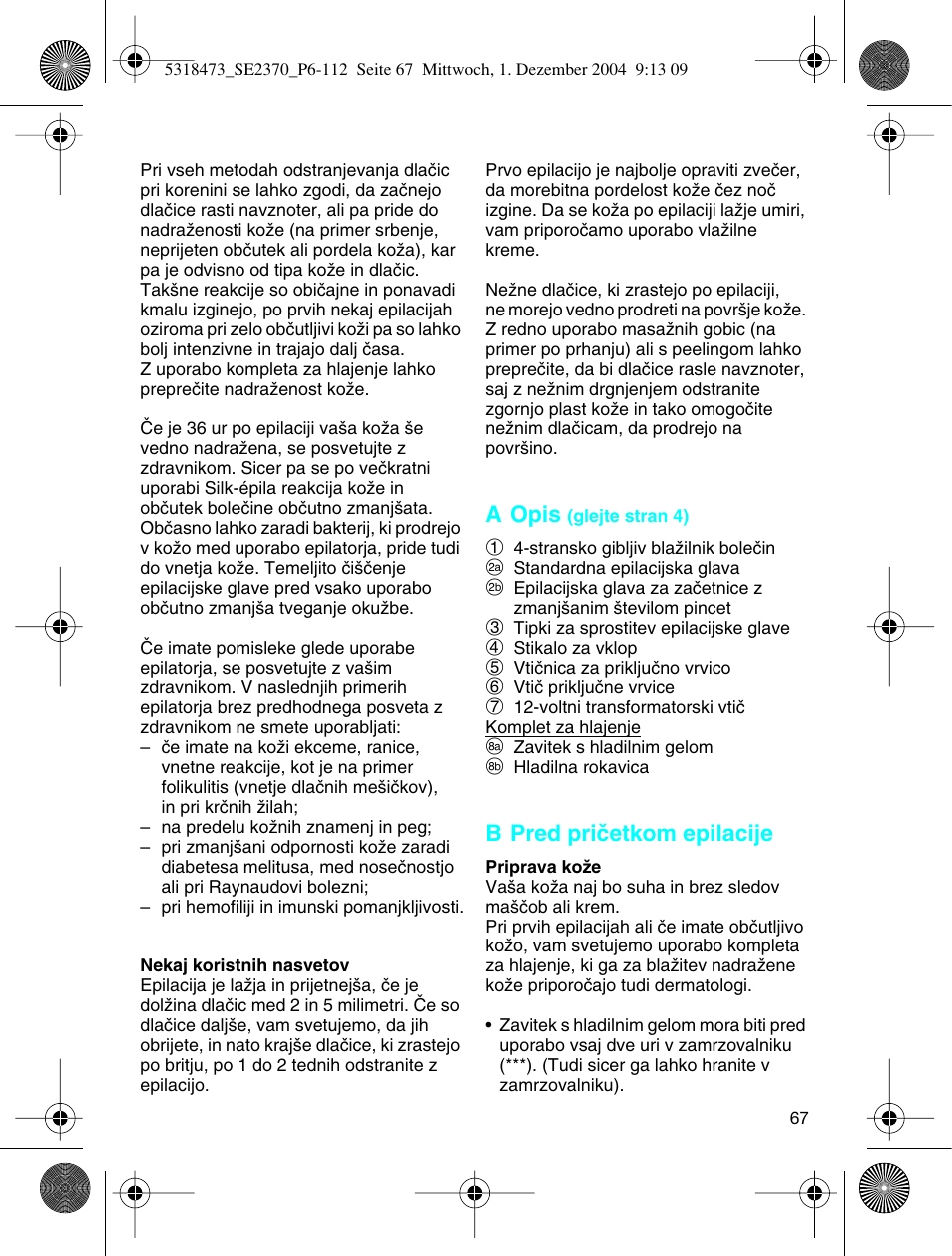 Braun 3270-5319 Silk-épil SoftPerfection Easy Start User Manual | Page 66 / 108