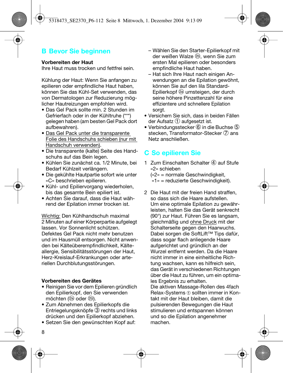 B bevor sie beginnen, C so epilieren sie | Braun 3270-5319 Silk-épil SoftPerfection Easy Start User Manual | Page 7 / 108