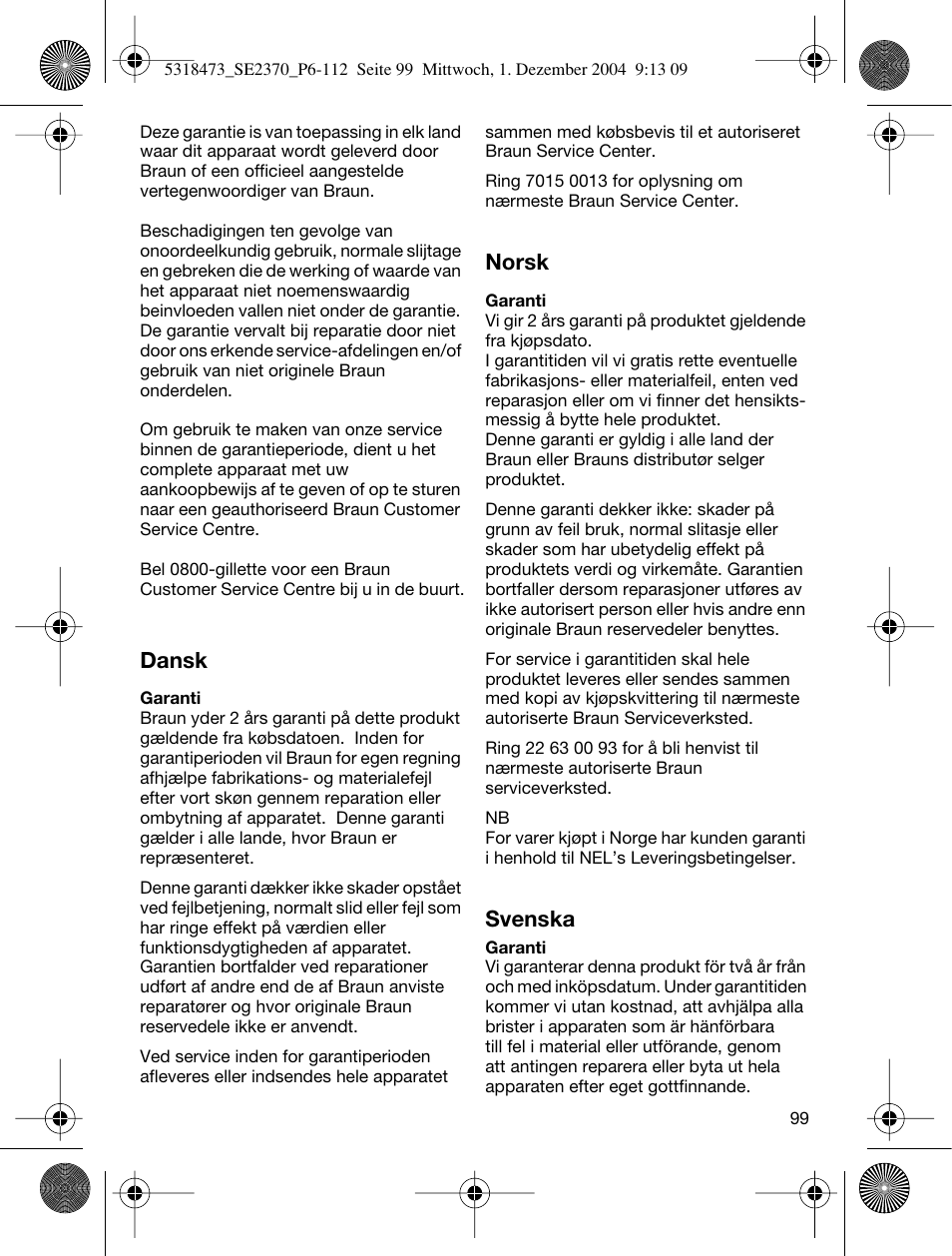 Dansk, Norsk, Svenska | Braun 3270-5319 Silk-épil SoftPerfection Easy Start User Manual | Page 98 / 108