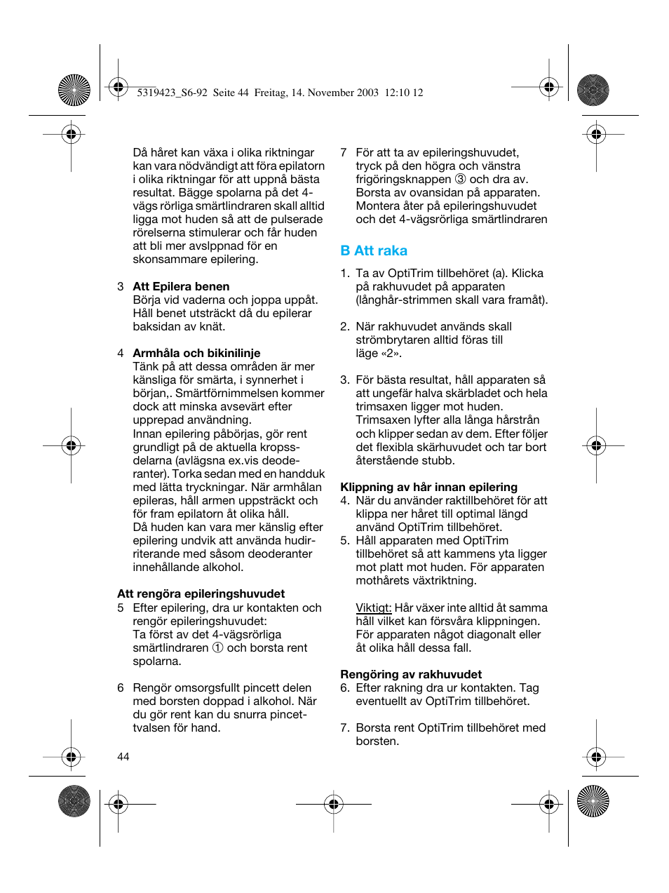 B att raka | Braun 3390 Silk-épil SoftPerfection User Manual | Page 44 / 89