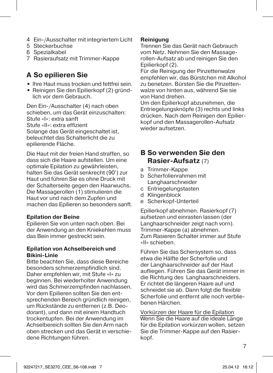 A so epilieren sie, B so verwenden sie den rasier-aufsatz | Braun 3270-5320 Silk-épil 3 User Manual | Page 7 / 104