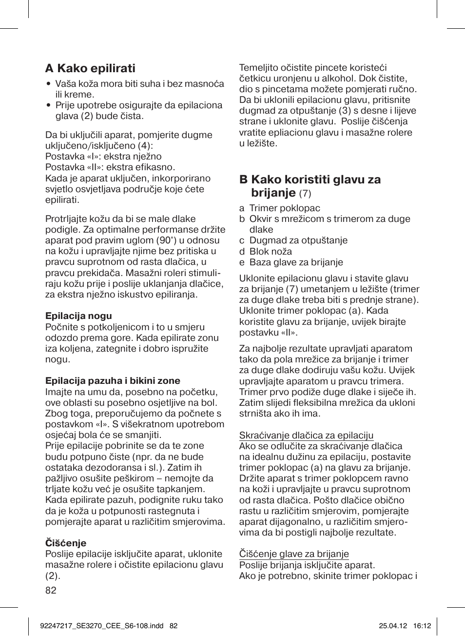 A kako epilirati, B kako koristiti glavu za brijanje | Braun 3270-5320 Silk-épil 3 User Manual | Page 82 / 104