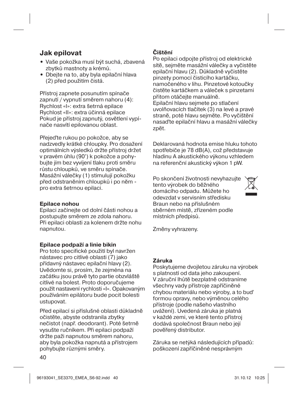 Jak epilovat | Braun 3170 Silk-épil 3 User Manual | Page 39 / 90