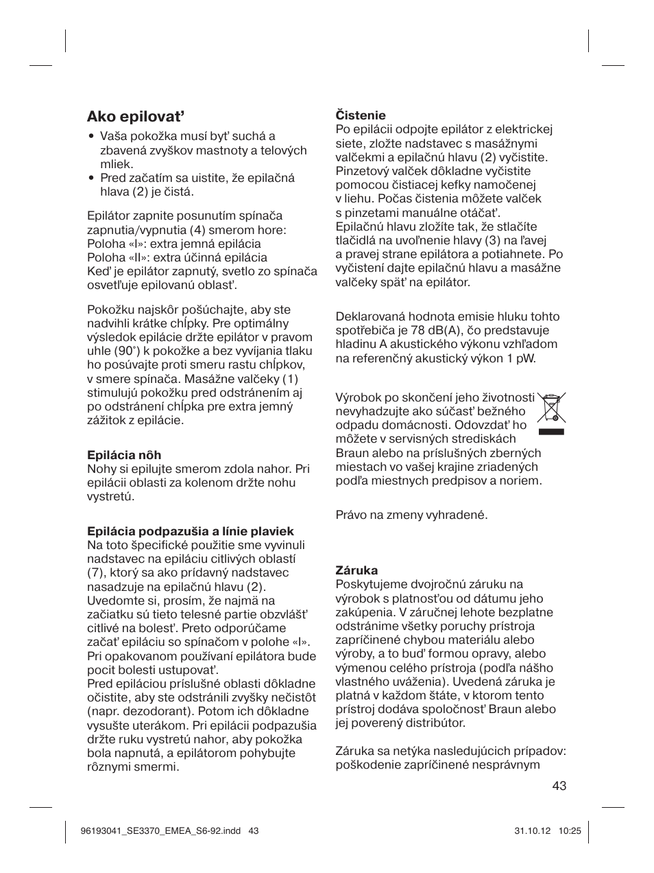 Ako epilovať | Braun 3170 Silk-épil 3 User Manual | Page 42 / 90