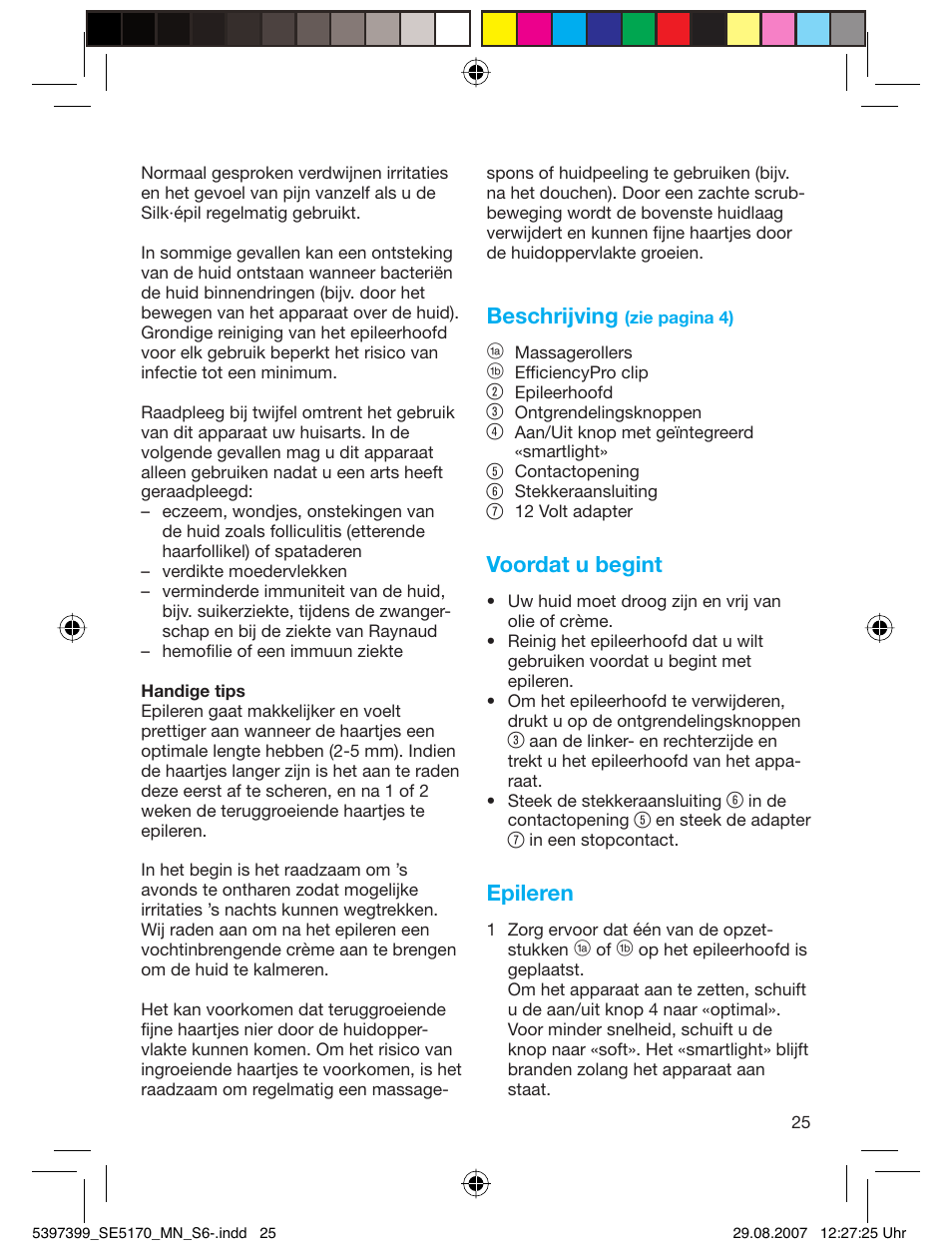 Beschrijving, Voordat u begint, Epileren | Braun 5170 Silk-épil 5 User Manual | Page 24 / 48