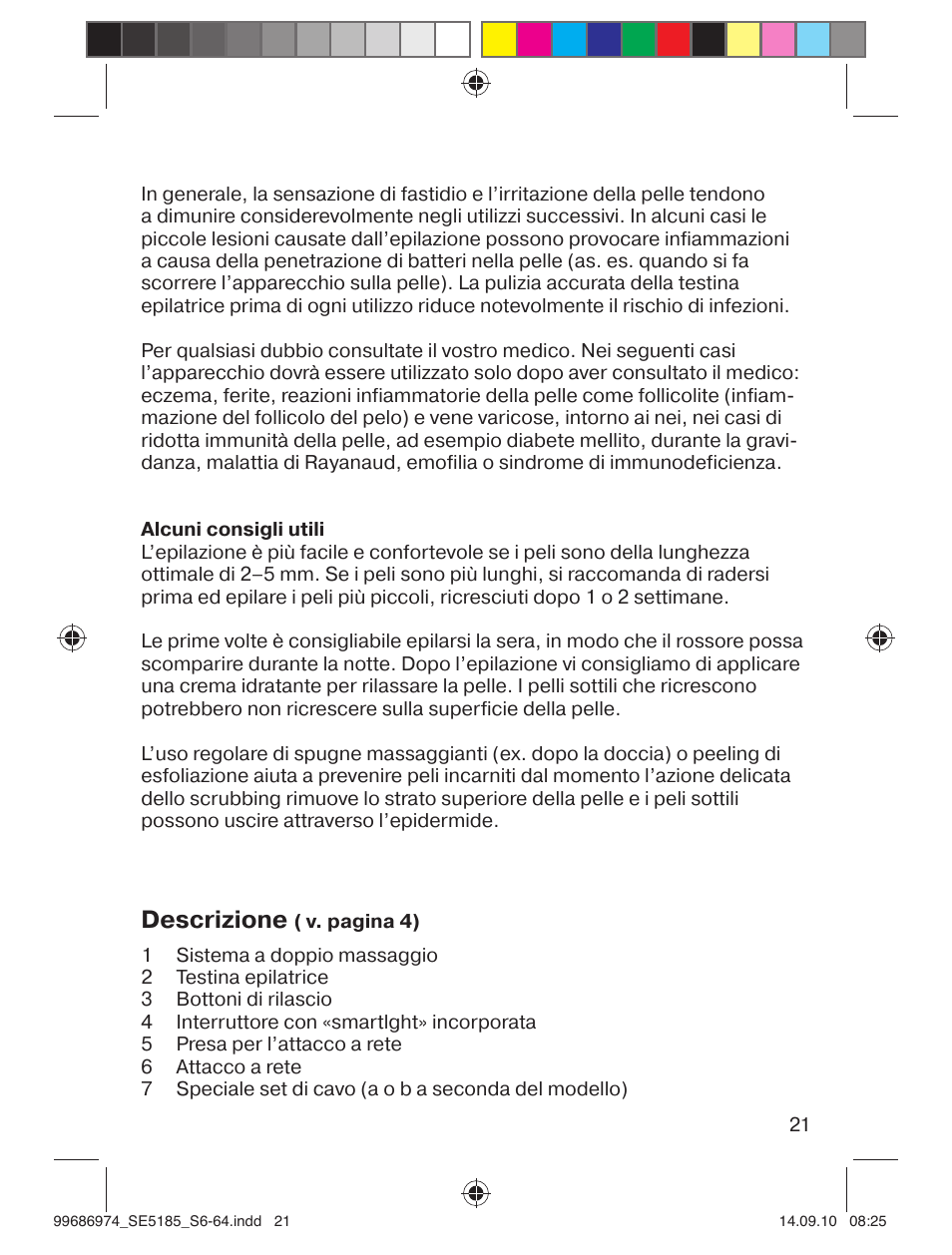 Descrizione | Braun 5185-5395 Silk-épil 5 User Manual | Page 20 / 60