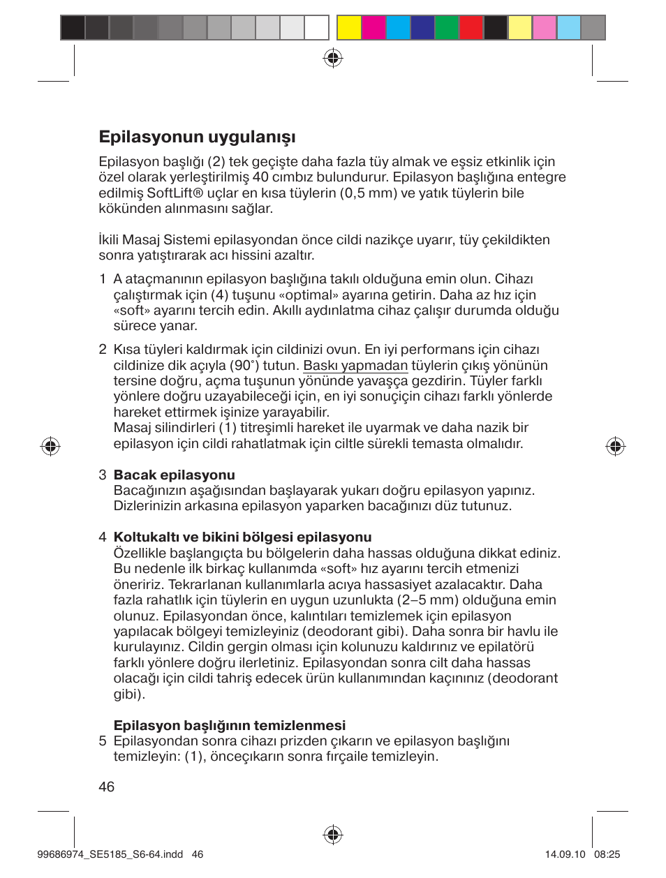 Epilasyonun uygulanışı | Braun 5185-5395 Silk-épil 5 User Manual | Page 45 / 60