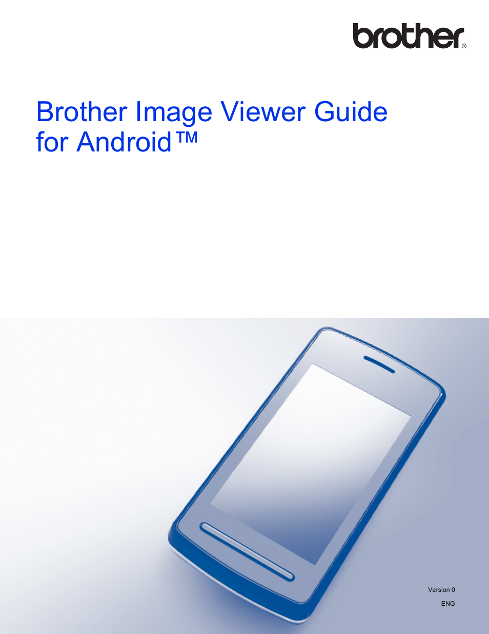 Brother Image Viewer (Guide for Android) User Manual | 16 pages